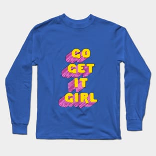 Go Get it Girl by The Motivated Type in Green Pink and Yellow Long Sleeve T-Shirt